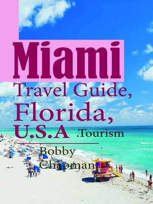 cover image of Miami Travel Guide, Florida, U.S.A